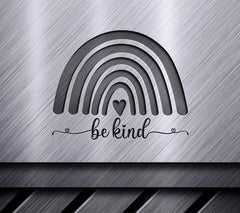  Rainbow Be Kind SVG Design - Inspirational Bundle SVG