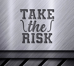 Take The Risk -  Inspirational SVG Design Bundle SVG