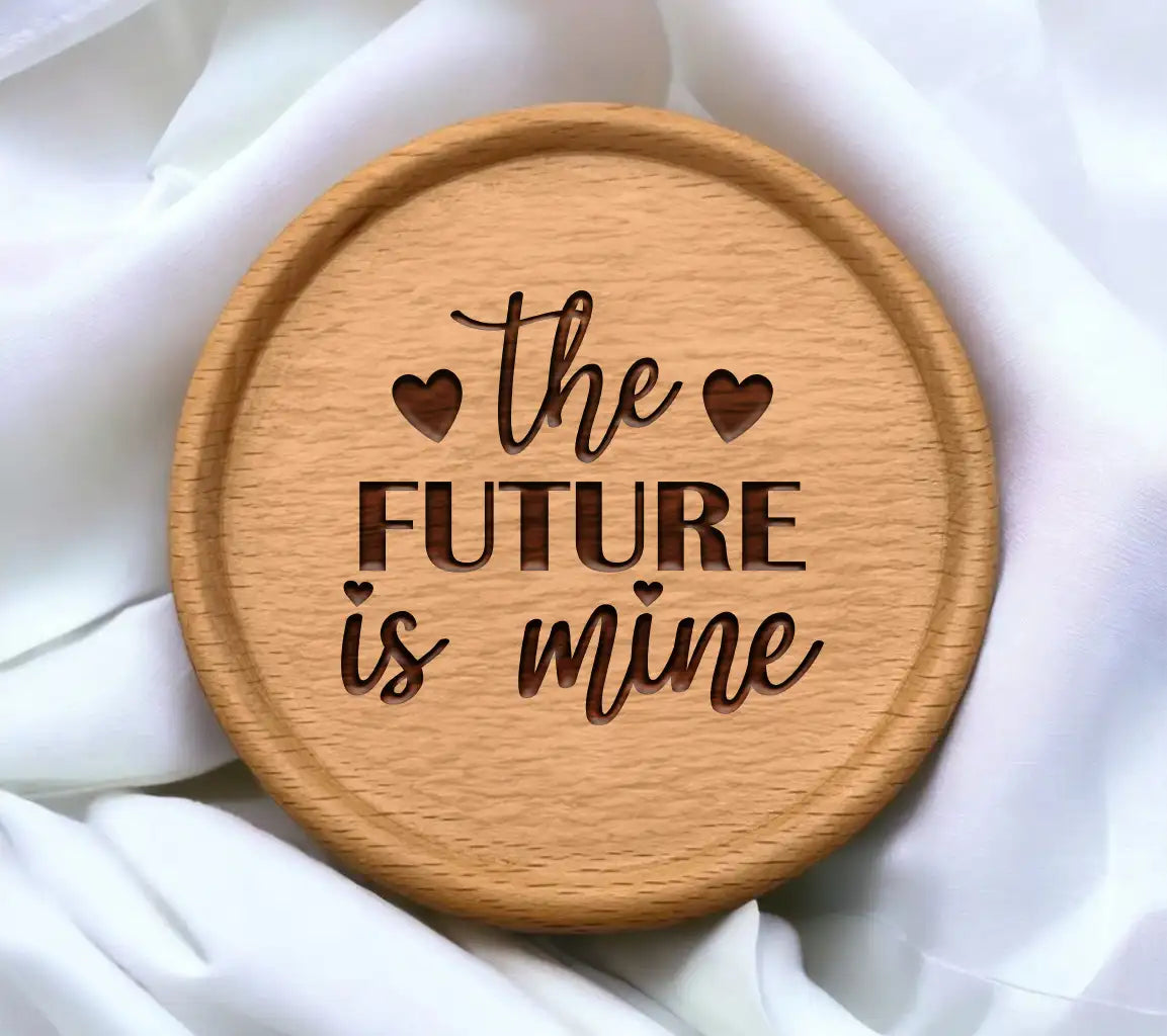 The Future Is Mine -  Inspirational SVG Design SVG