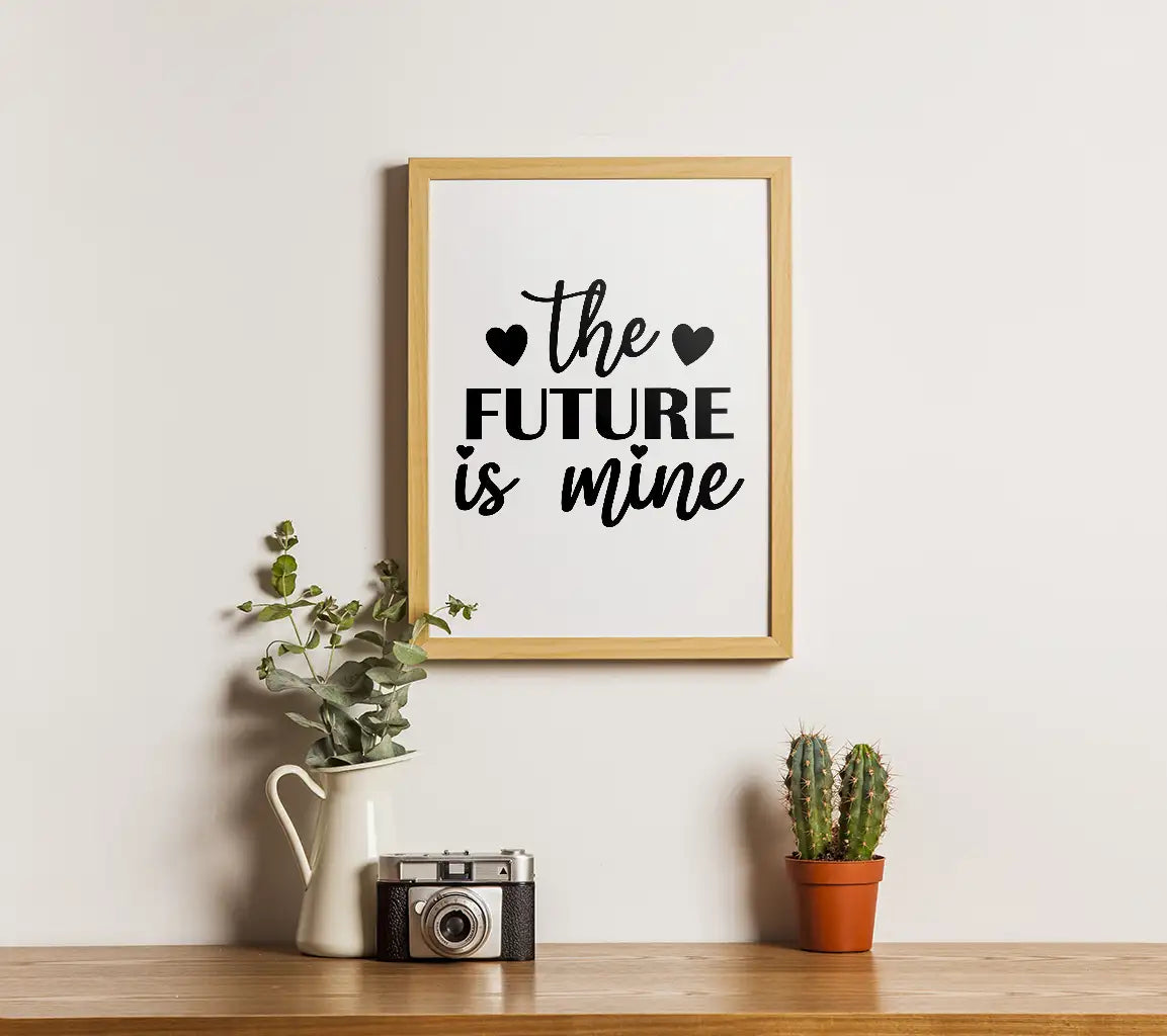 The Future Is Mine -  Inspirational SVG Design SVG