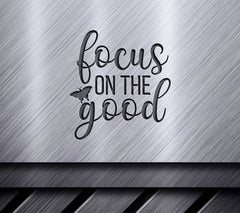 Focus On The Good -  Inspirational SVG Design Bundle SVG