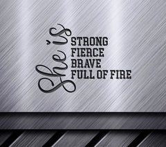 Strong, Fierce, Brave Inspirational Fire SVG Bundle SVG