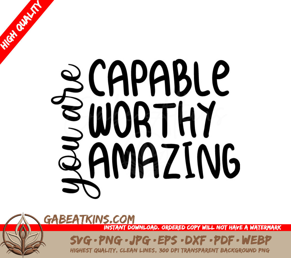 Capable, Worthy, Amazing - Inspirational SVG Bundle (15 Designs) SVG