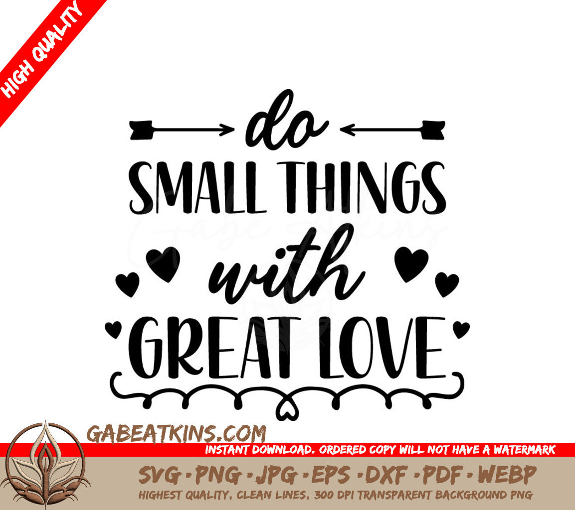 Do Small Things With Great Love Inspirational SVG Bundle - 18 Designs SVG