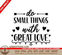 Do Small Things With Great Love Inspirational SVG Bundle - 18 Designs SVG