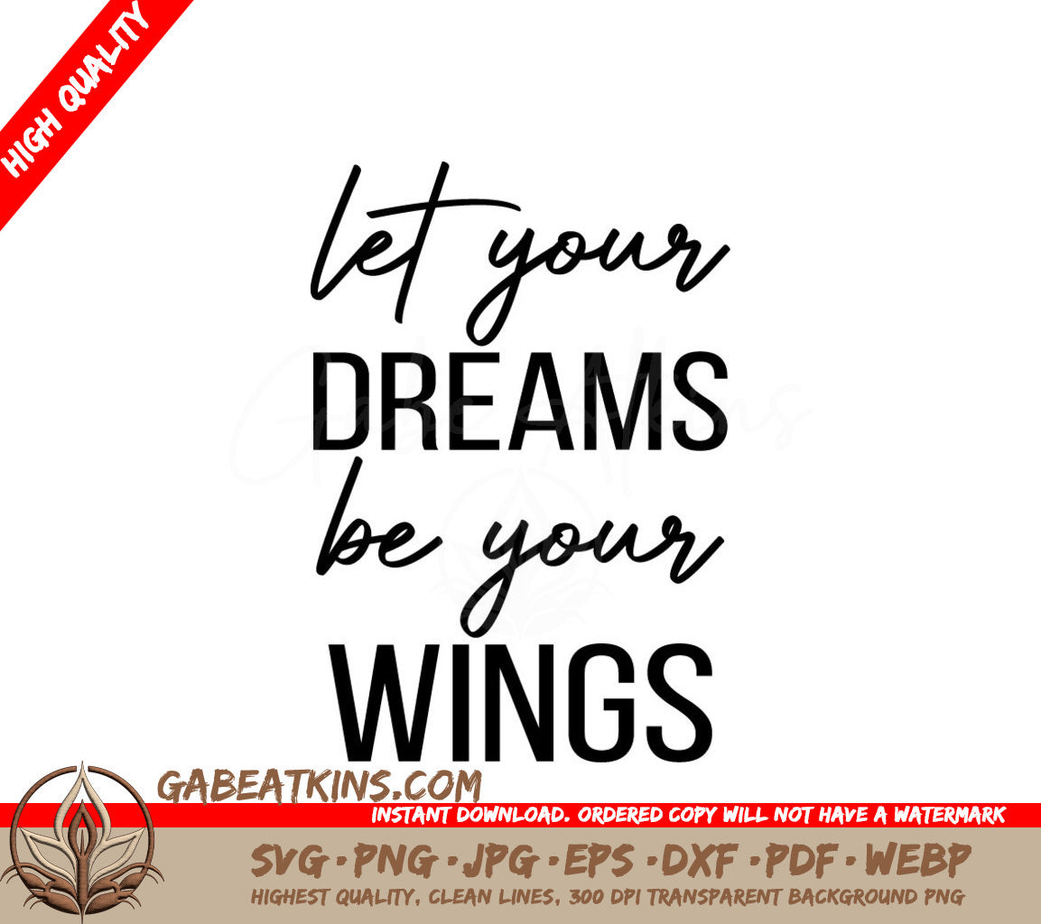 Let Your Dreams Be Your Wings - Inspirational  SVG Design Bundle SVG