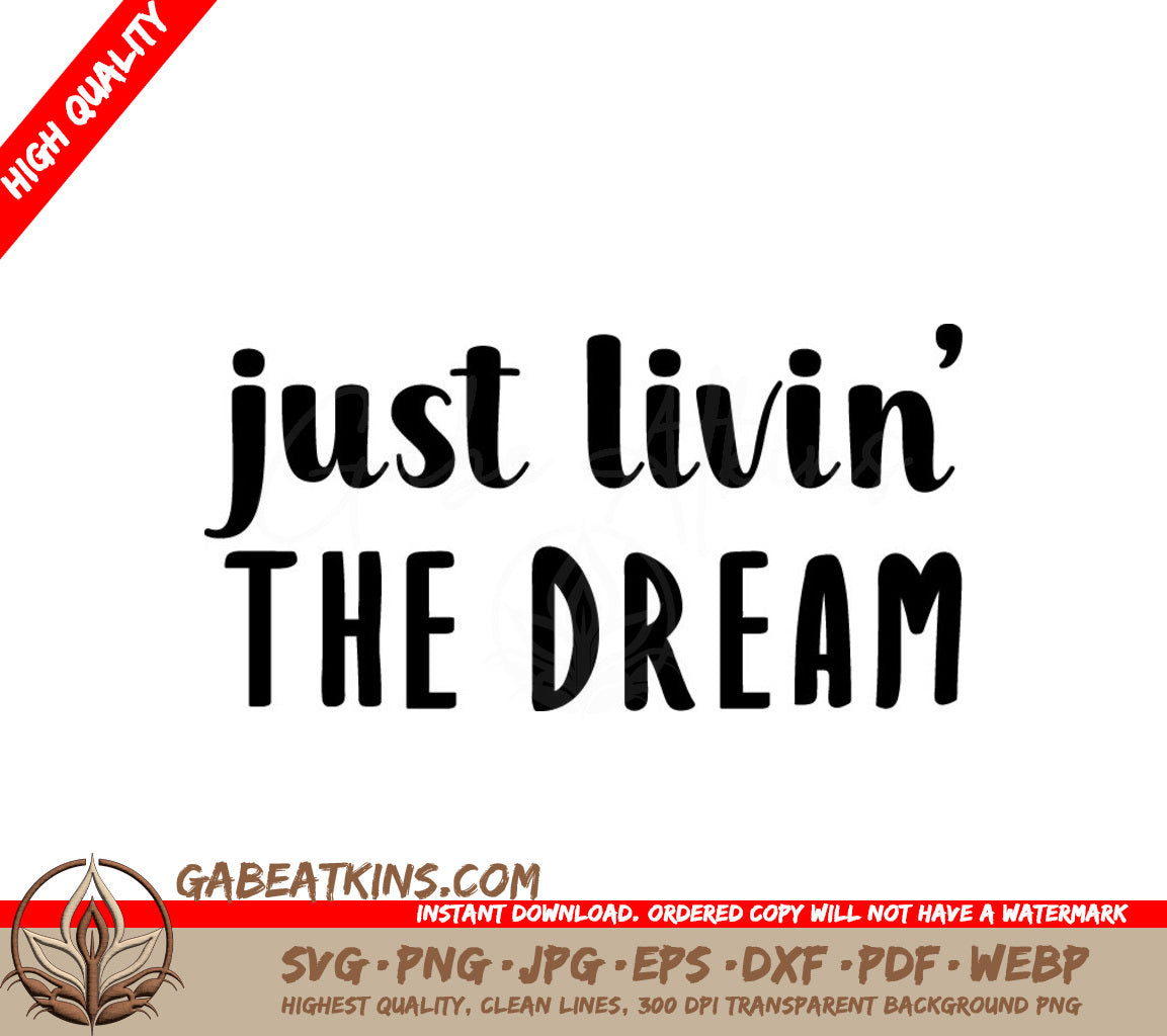  Just Livin The Dream SVG Design - Inspirational Bundle SVG