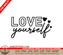 Love Yourself  SVG Design Bundle - Inspirational Quotes SVG