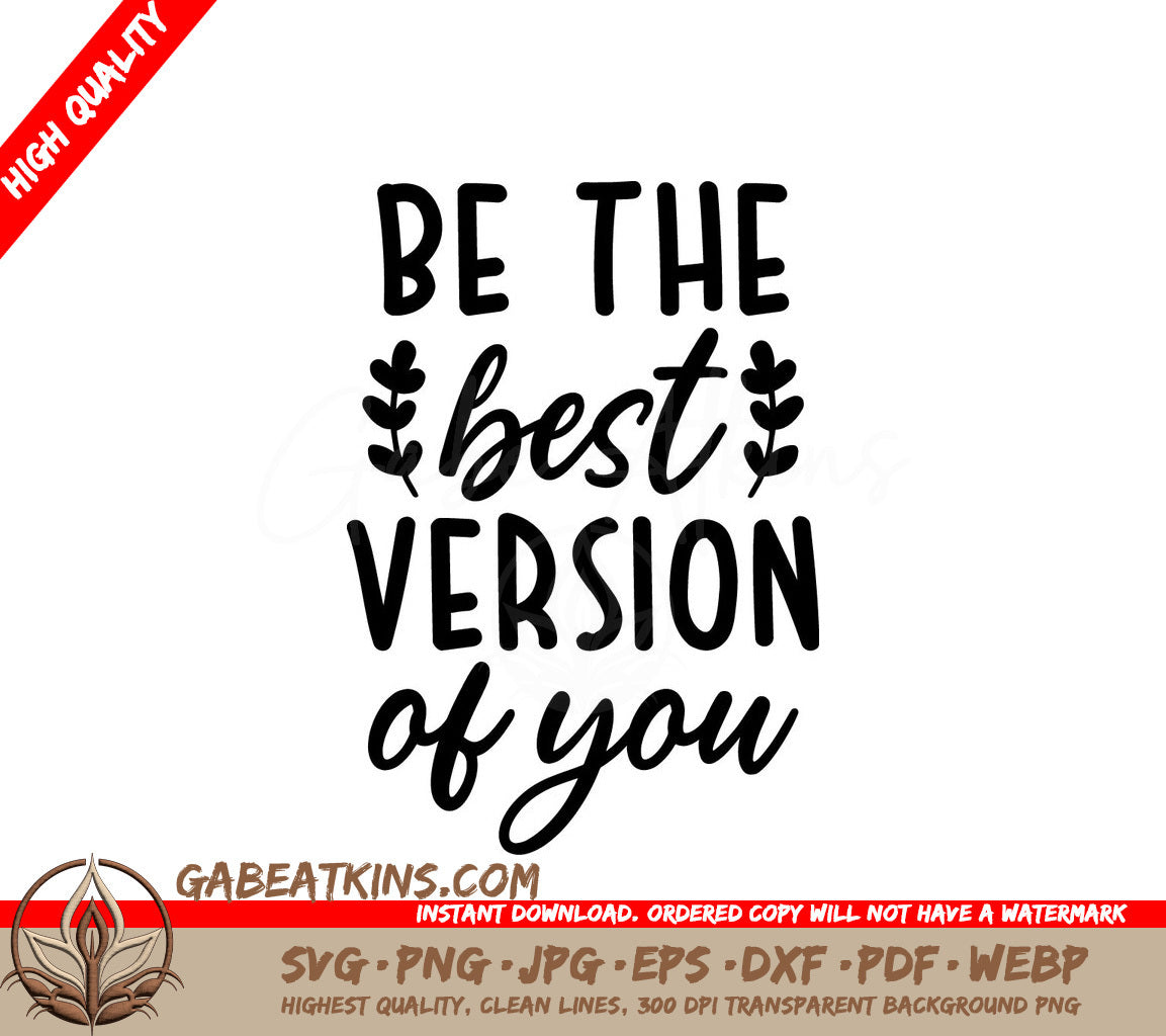 Be The Best Version Of You SVG - Inspirational Quote Design SVG