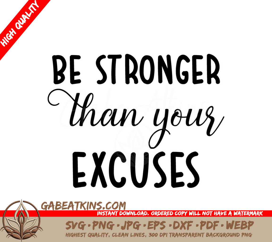 Be Stronger Than Your Excuses SVG Design Bundle - Inspirational Quotes SVG