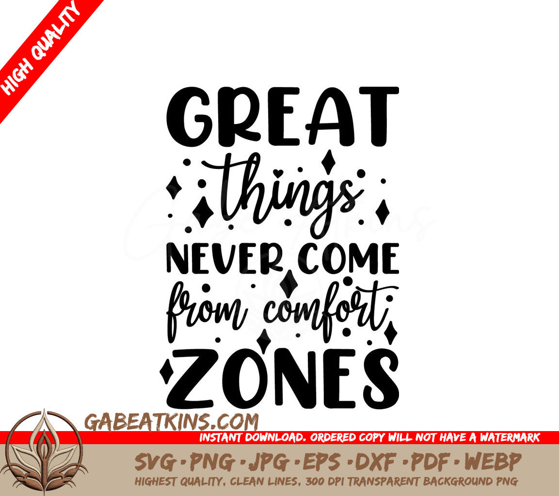 Great Things Never Come From Comfort Zones - Inspirational SVG Design Bundle SVG