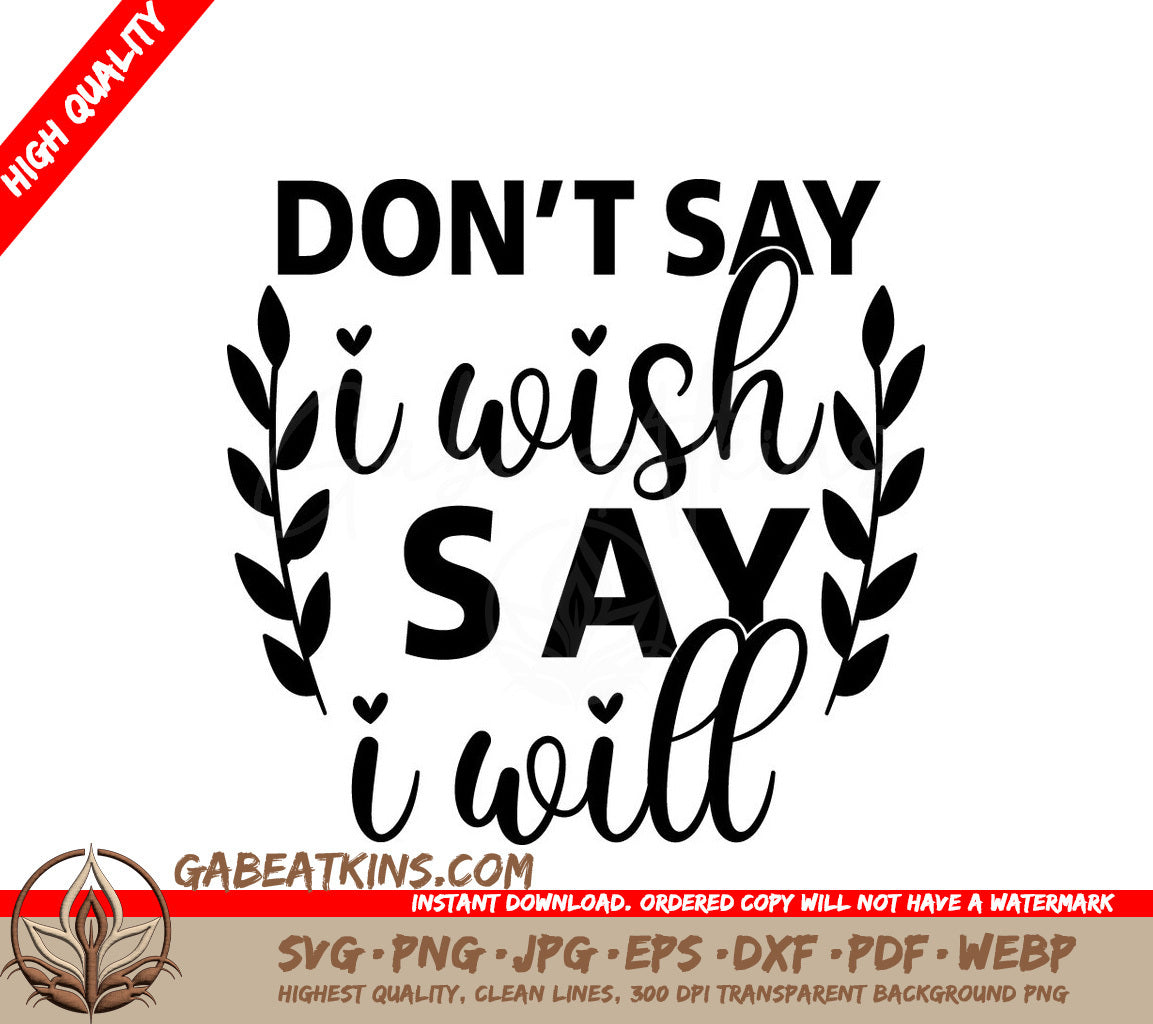 I Will, Not I Wish Inspirational SVG Bundle - Motivational Design SVG