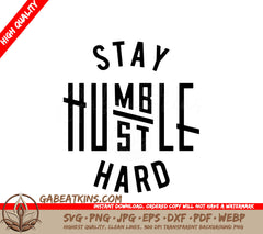 Stay Humble & Hustle Hard - Inspirational SVG Design Bundle SVG