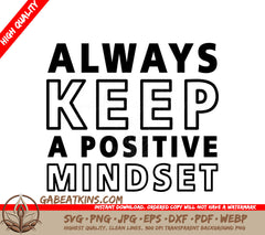 Always Keep A Positive Mindset SVG Design - Inspirational Quote Bundle SVG