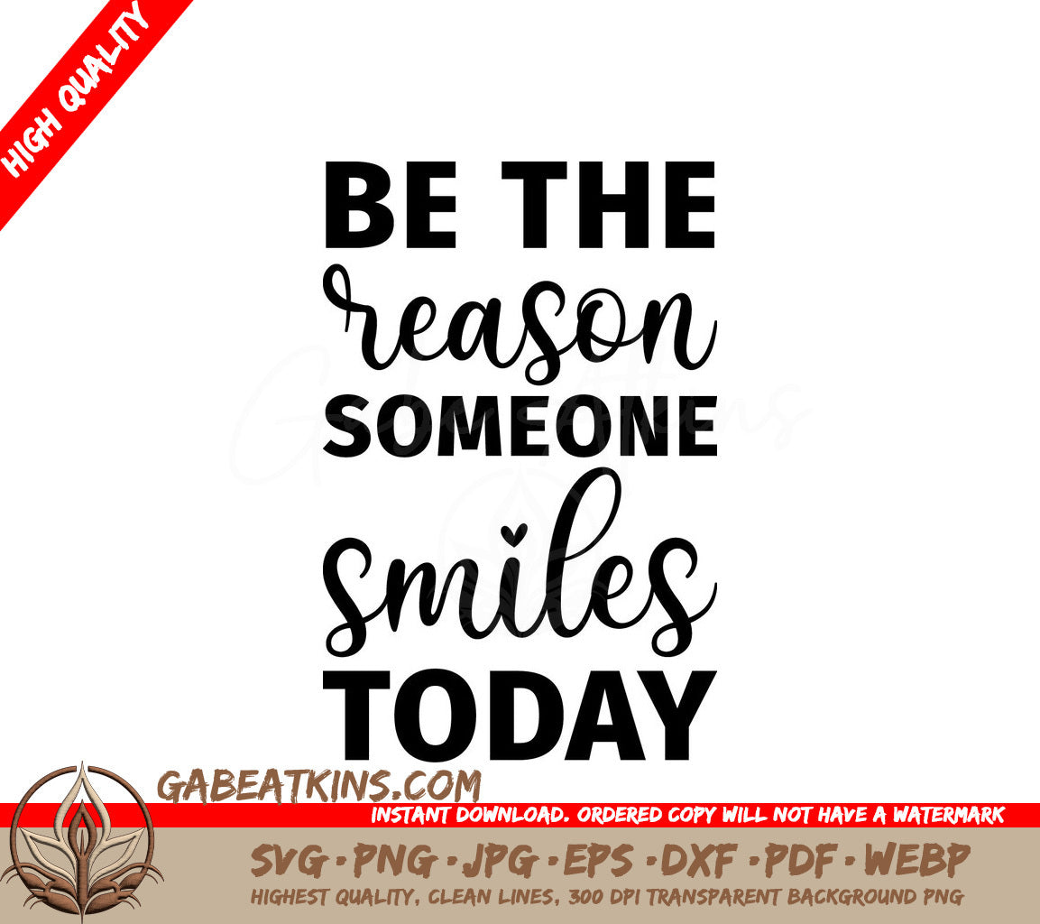 Be The Reason Someone Smiles Today - Inspirational SVG Design Bundle SVG