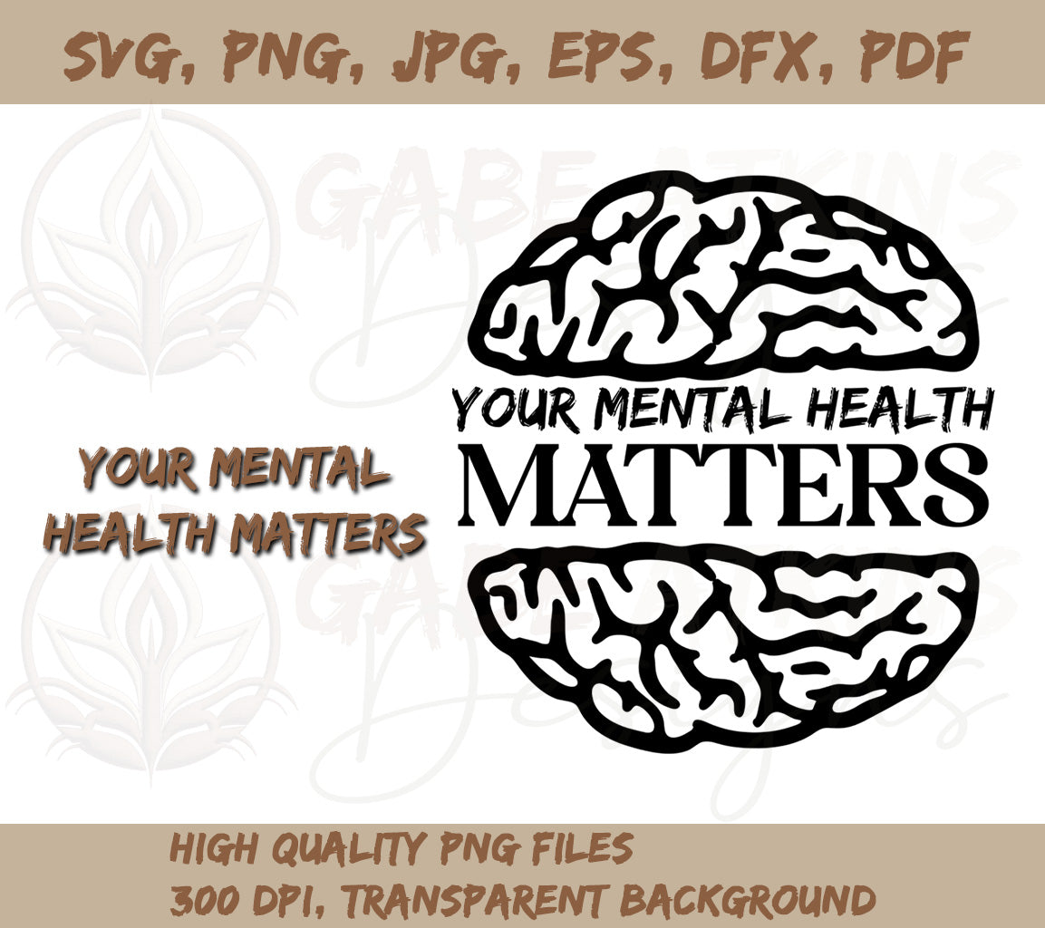 Your Mental Health Matters SVG, PNG, PDF, JPG, EPS, DXF, WEBP | Instan | Mental Health Matters SVG, PNG, PDF, JPG, EPS, DXF, WEBP