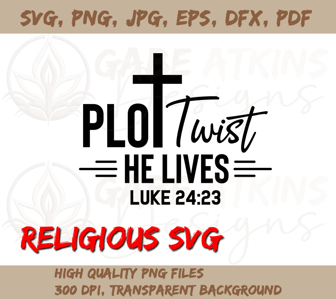 Plot Twist He Lives Design SVG, PNG, EPS, DFX, JPG, PDF, WEBP for Cric | Lives Design SVG, PNG, EPS, DFX, JPG, PDF, WEBP